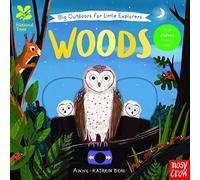 National Trust: Big Outdoors for Little Explorers: Woods: (National Trust: Big Outdoors for Little Explorers)