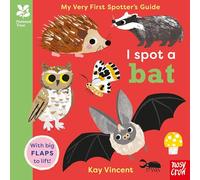 National Trust: My Very First Spotter's Guide: I Spot A Bat