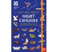 National Trust: Out and About Night Explorer : A children’s guide to over 100 insects, animals, birds and stars
