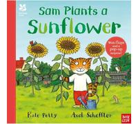 National Trust: Sam Plants a Sunflower: (Axel Scheffler National Trust Planting Books)