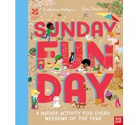 National Trust: Sunday Funday: A Nature Activity for Every Weekend of the Year