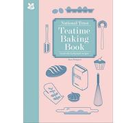 National Trust Teatime Baking Book: Good Old-fashioned Recipes (National Trust Food)