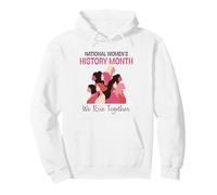 National Women’s History Month 2026 We Rise Together Pullover Hoodie