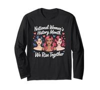 National Women's History Month We Rise Together Feminist Tee Long Sleeve T-Shirt