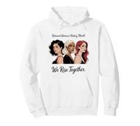 National Women's History Month We Rise Together Feminist Tee Pullover Hoodie