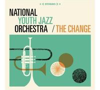 National Youth Jazz Orchestra - The Change