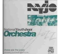 National Youth Jazz Orchestra - These Are the Jokes