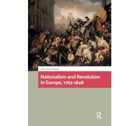 Nationalism and Revolution in Europe, 1763-1848