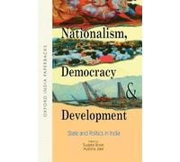 Nationalism, Democracy and Development: State and Politics in India (Oxford India Paperbacks)
