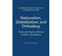 Nationalism, Globalization, and Orthodoxy