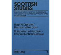 Nationalism in Literature: Literature, Language and National Identity (Scottish Studies)