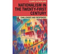 Nationalism in the Twenty-First Century: Challenges and Responses