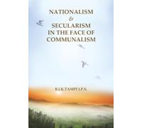 NATIONALISM & SECULARISM IN THE FACE OF COMMUNALISM