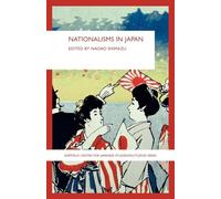 Nationalisms in Japan (The University of Sheffield/Routledge Japanese Studies Series)