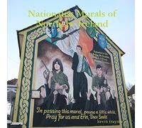 Nationalist Murals of Northern Ireland