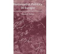Nationalist Politics in Europe: The Constitutional and Electoral Dimensions