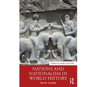 Nations and Nationalism in World History (Themes in World History)