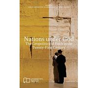 Nations under God: The Geopolitics of Faith in the Twenty-First Century (E-IR Edited Collections)