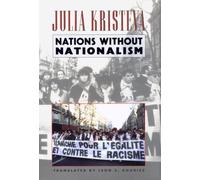 Nations Without Nationalism (European Perspectives: A Series in Social Thought and Cultural Criticism)