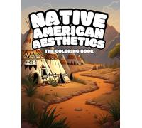 Native American Aesthetics, The Coloring Book