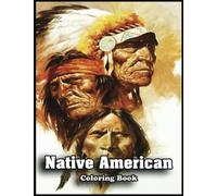 Native American Coloring Book: Awesome Native American Designs in 110 Coloring Pages for Relaxing, Creativity, Bring Your Imagination to Life with Our Coloring Book