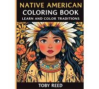 Native American Coloring Book for Kids: Learn and Color Traditions: Fun and Respectful Coloring Pages That Teach Culture, Symbols, and Life - Perfect for Ages 4-10