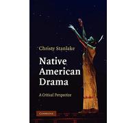 Native American Drama: A Critical Perspective