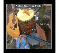 Native American Flute: Summer Woods by Bill Webb