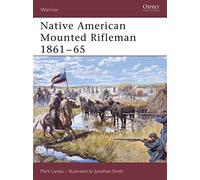 Native American Mounted Rifleman 1861-65: No. 105 (Warrior)