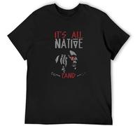 Native American Movement It's All Native Land Americans Tribe Tribal Men T-Shirt Printed Camiseta Tee Top Black 3XL
