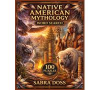 Native American Mythology Word Search Puzzle Book (Legends & Lore Word Search Series)