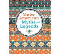 Native American Myths & Legends
