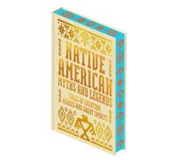 Native American Myths & Legends : Tales of Creation, Heroes and Great Spirits