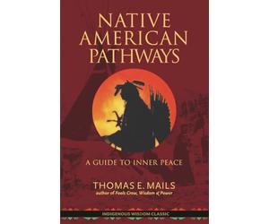 Native American Pathways: A Guide to Inner Peace