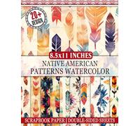 native american patterns Watercolor Scrapbook Paper: Colorful Watercolor Art For Scrapbooking, Journaling, Crafting, And DIY Projects