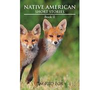 NATIVE AMERICAN SHORT STORIES: Book II
