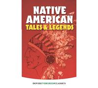 Native American Tales and Legends (Evergreen Classics)