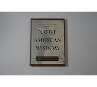 Native American Wisdom (Classic Wisdom Collections)