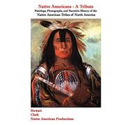 NATIVE AMERICANS - A TRIBUTE