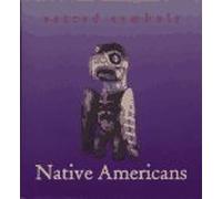 Native Americans (Sacred Symbols S.)