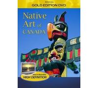 Native Art of Canada [DVD] [2007] [Region 1] [US Import] [NTSC]