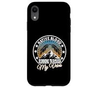 Native Blood running through my Veins for Native American Case for iPhone XR