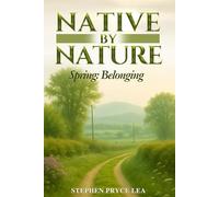 Native by Nature - Spring: Belonging