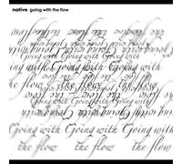Native - Going With The Flow