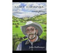 Native Harmonies: ranch poems