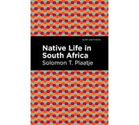 Native Life in South Africa (Black Narratives)