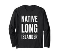 Native Long Islander American New Yorker Long Island Pride Long Sleeve T-Shirt