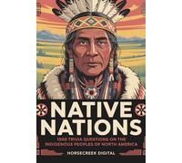 Native Nations: 1000 Trivia Questions on the Indigenous Peoples of North America
