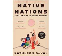 Native Nations: A Millennium in North America