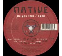 Native - Native / Do You Feel Free